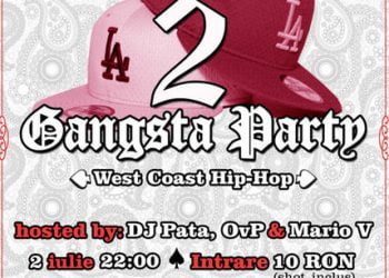 All Stars Night presents Gangsta Party 2 – 2 iulie 2010 – Club Malibu / Bucuresti