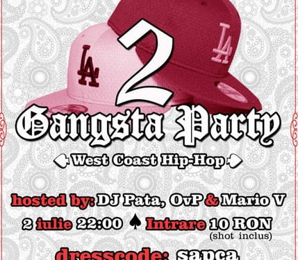 All Stars Night presents Gangsta Party 2 – 2 iulie 2010 – Club Malibu / Bucuresti