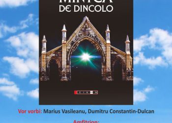 LANSARE DE CARTE// DUMITRU CONSTANTIN-DULCAN:  MINTEA DE DINCOLO