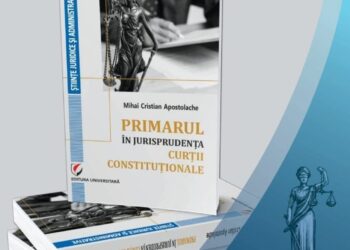 Publicitate gratuită// Lansarea lucrării „Primarul în jurisprudența Curții Constituționale” la UPG Ploiești